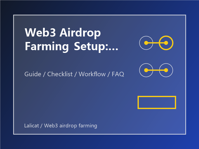 Web3 Airdrop Farming Setup: What to Check Before You Start